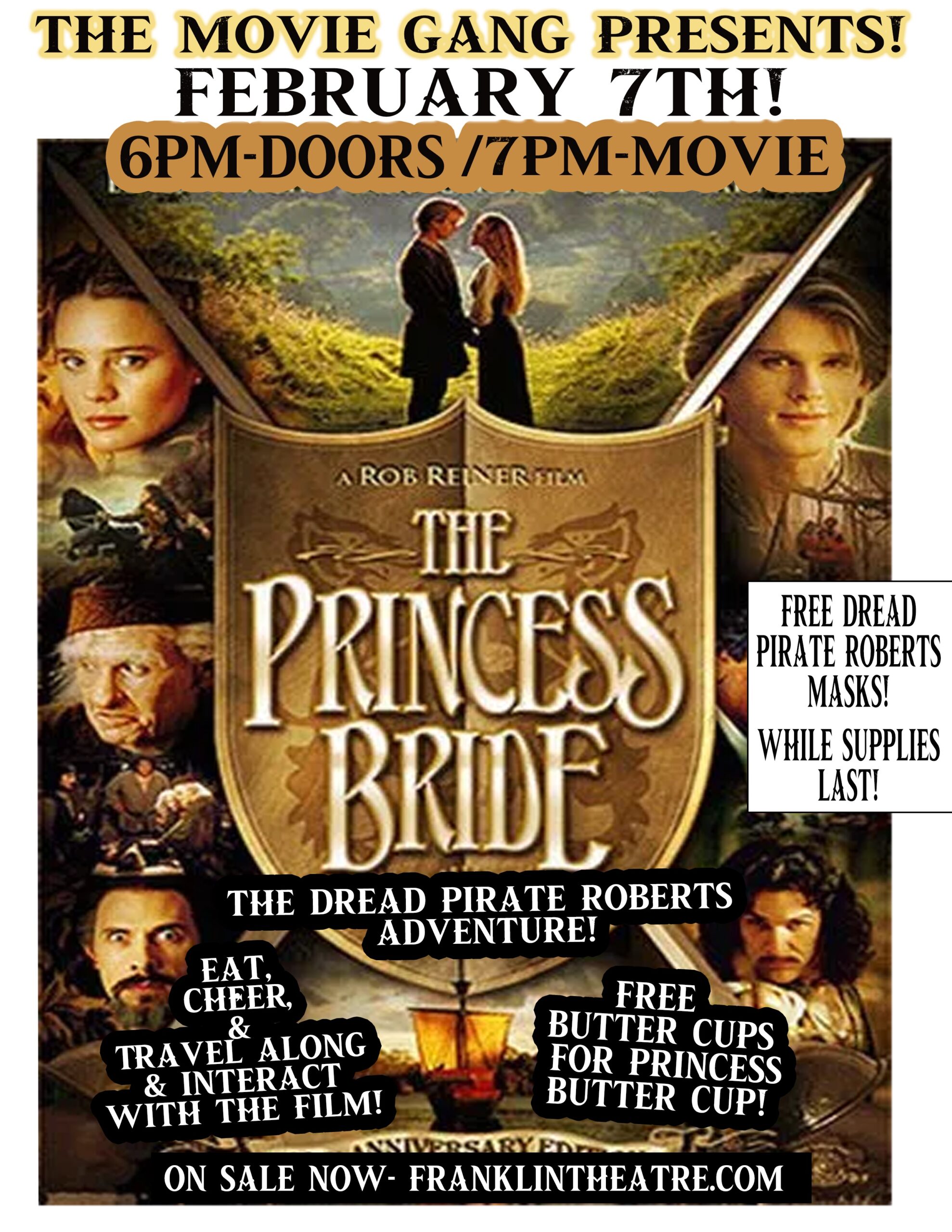 The Movie Gang Presents! The Princess Bride- Dread Pirate Roberts Adventure at The Franklin Theatre in downtown Franklin.