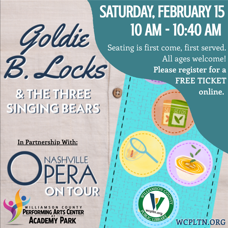 The Nashville Opera presents Goldie B. Locks & The Three Singing Bears.