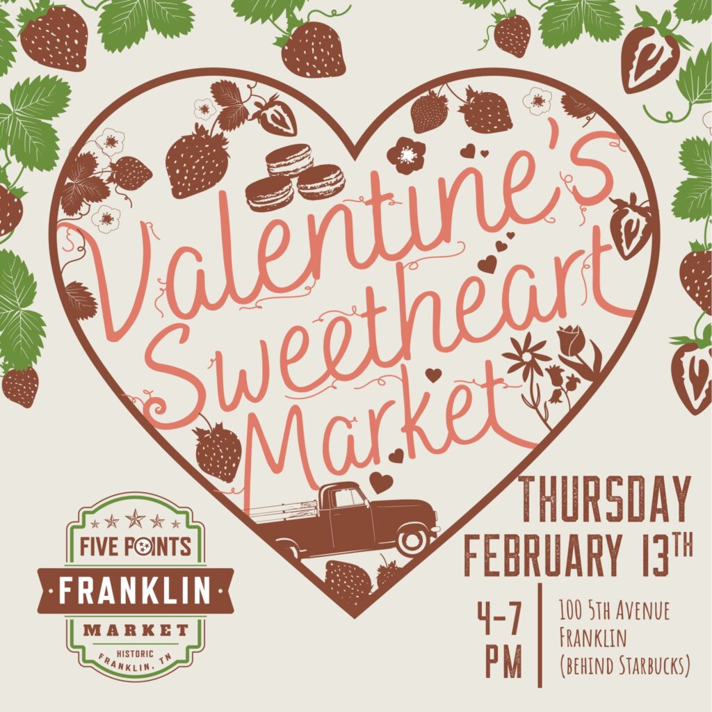 Valentine’s Sweetheart Market | Five Points Franklin Market in Downtown Franklin.