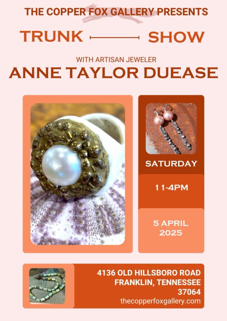 Anne Taylor Duease Trunk Show Leiper's Fork, TN.