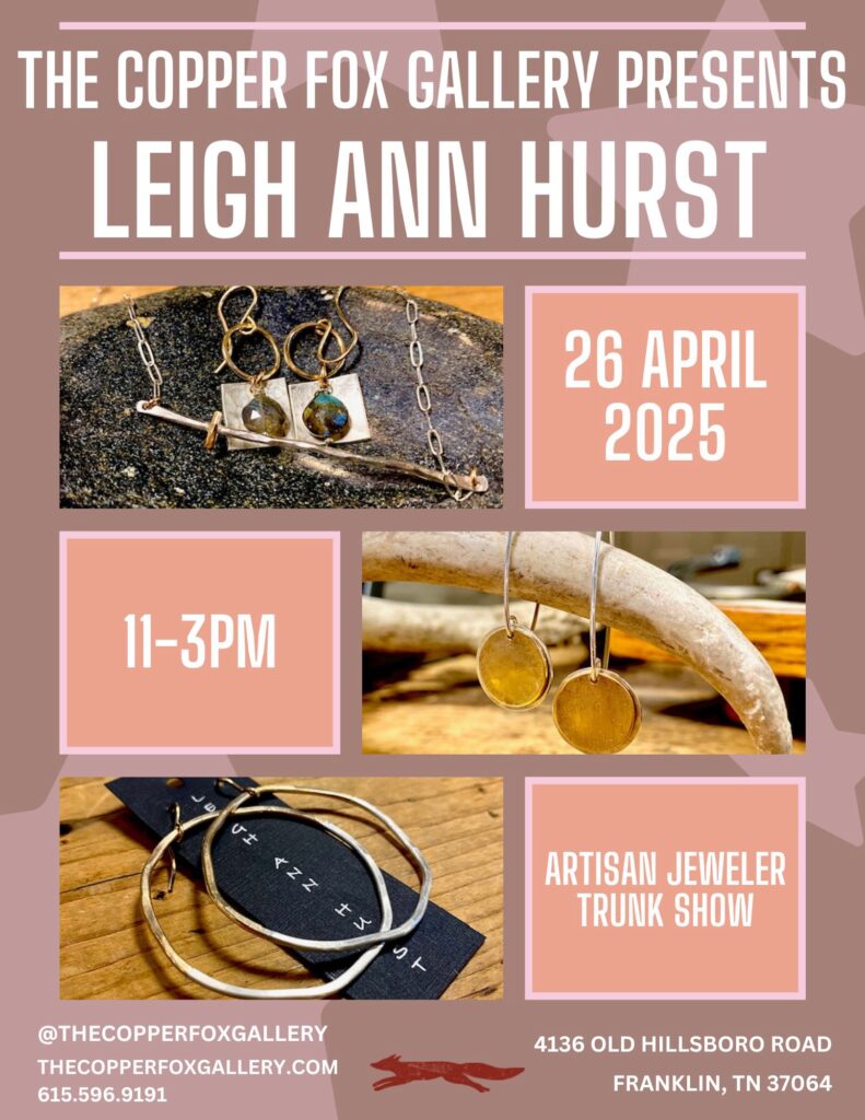 Leigh Ann Hurst Trunk Show Leiper's Fork_Copper Fox Gallery.