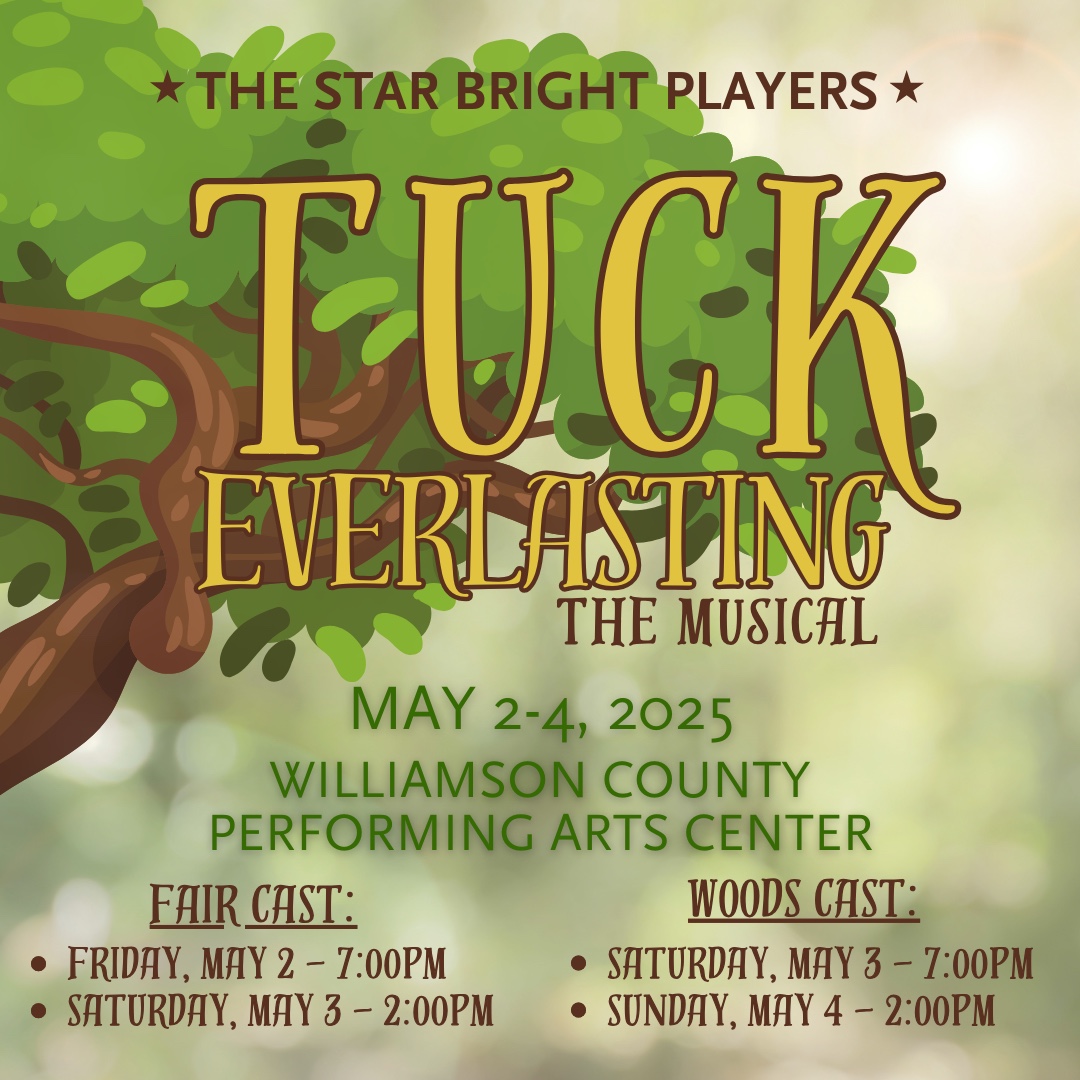 Tuck Everlasting Presented by the Star Bright Players and Image Surgical Arts in Franklin, TN.