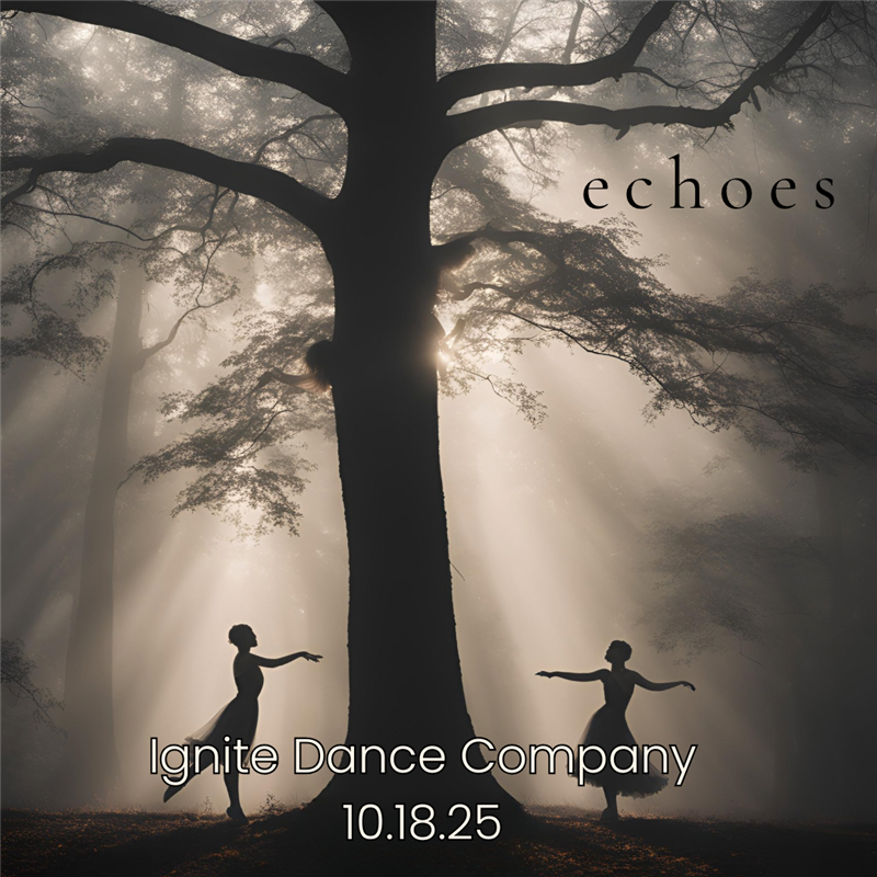 Ignite Dance Company Presents- Echoes_Franklin, TN Shows & Theater.