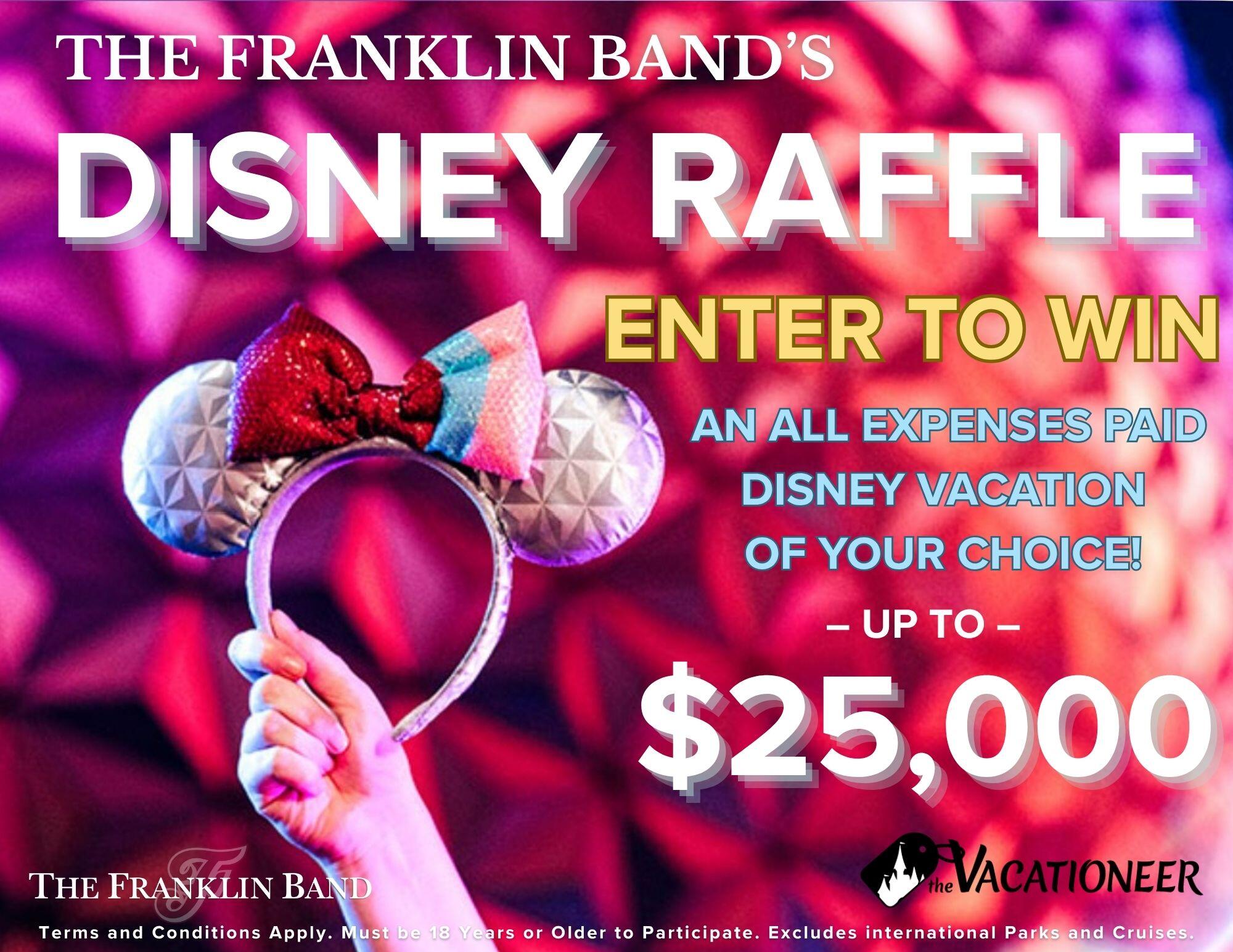 The Franklin Band's Disney Raffle.