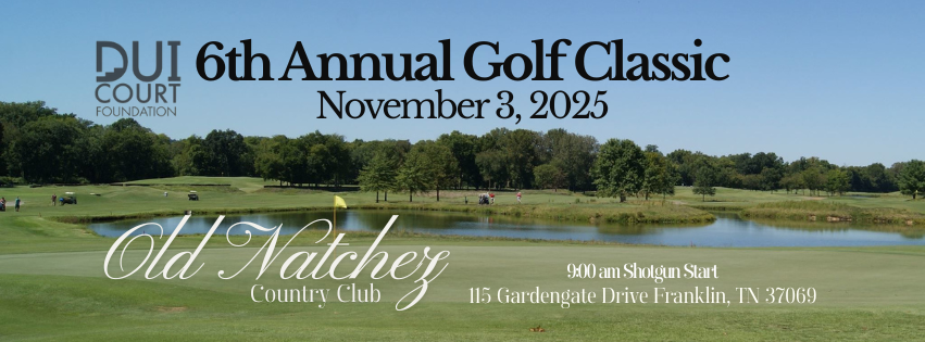 DUI Court Foundation 6th Annual Golf Classic