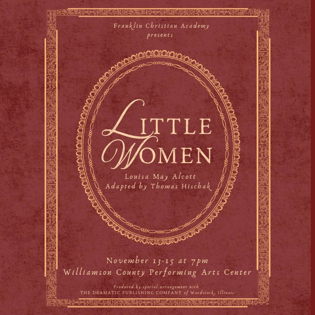 Franklin Christian Academy Presents Little Women