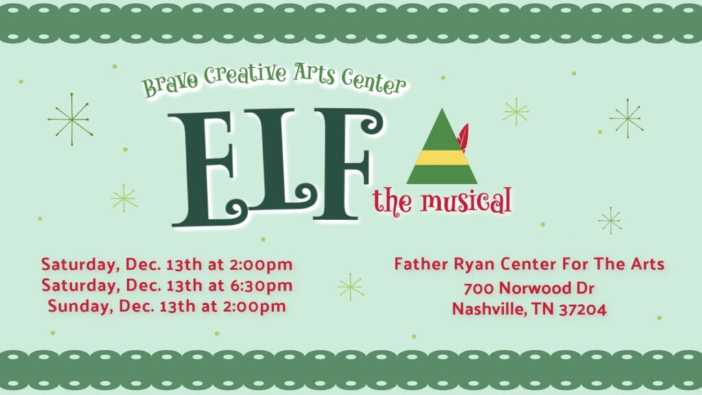 Franklin, TN's Bravo Creative Arts Center holiday shows, Elf the Musical performances in Nashville, Tenn.