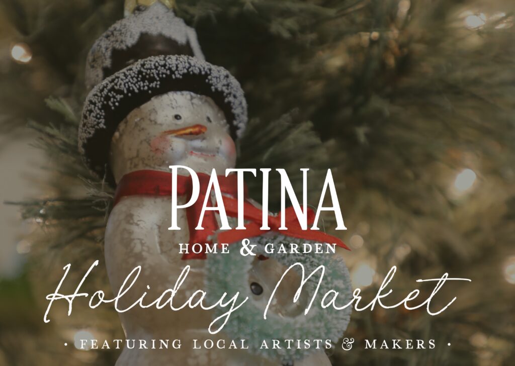 Patina Home & Garden to Host Holiday Market Dec. 6