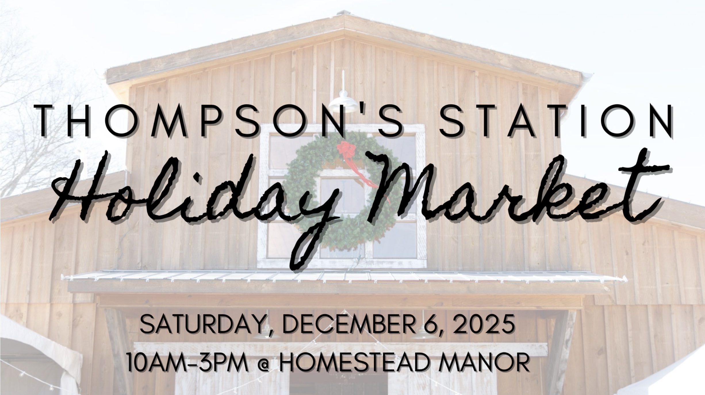 Thompson’s Station Holiday Market.