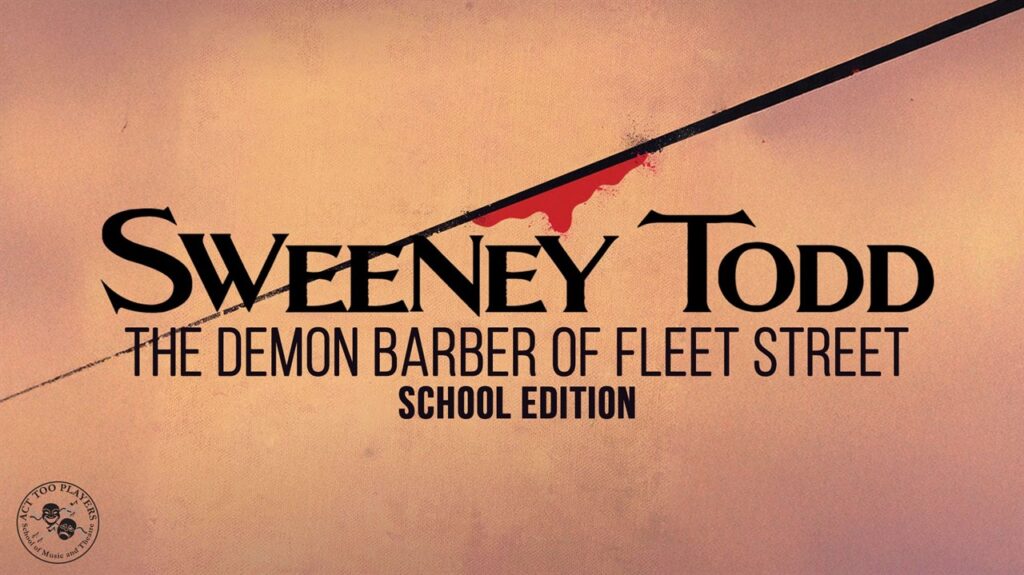 Sweeney Todd- School Edition at The Franklin Theatre