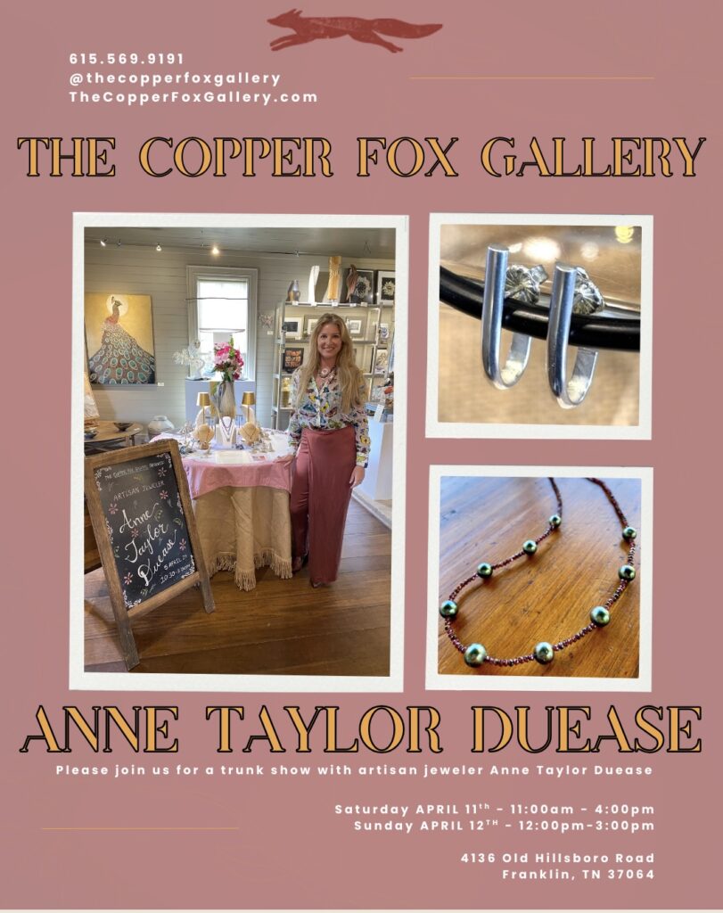 Anne Taylor Duease Trunk Show Leiper's Fork TN Art Events.