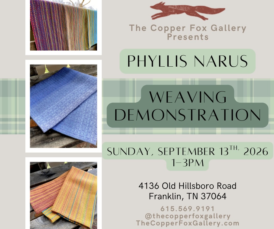 Phyllis Narus Weaving Demonstration Leiper's Fork TN_The Copper Fox Gallery.