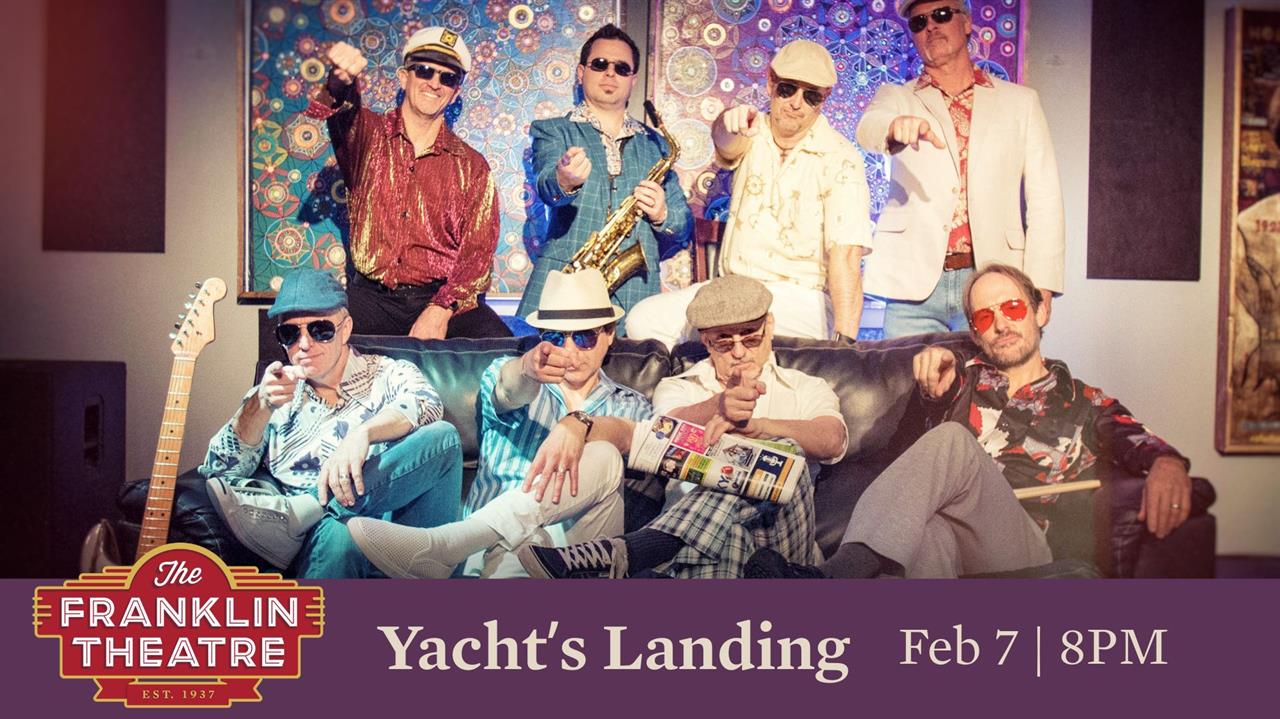 Yacht’s Landing- A Yacht Rock Tribute_The Franklin Theatre.