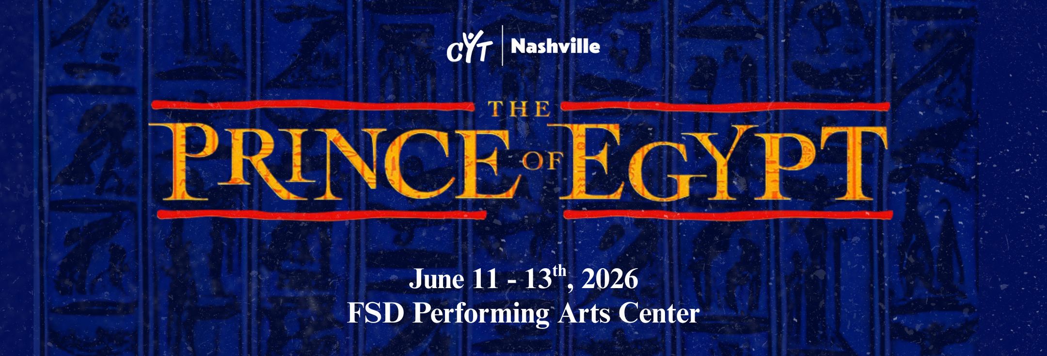 CYT Nashville Presents- Prince of Egypt-Franklin, TN.