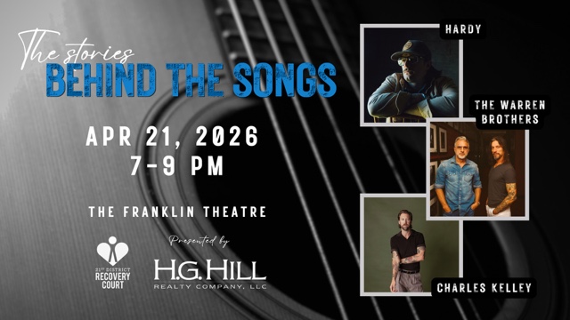 The Stories Behind the Songs, presented by H.G. Hill Realty Company in downtown Franklin at The Franklin Theatre.