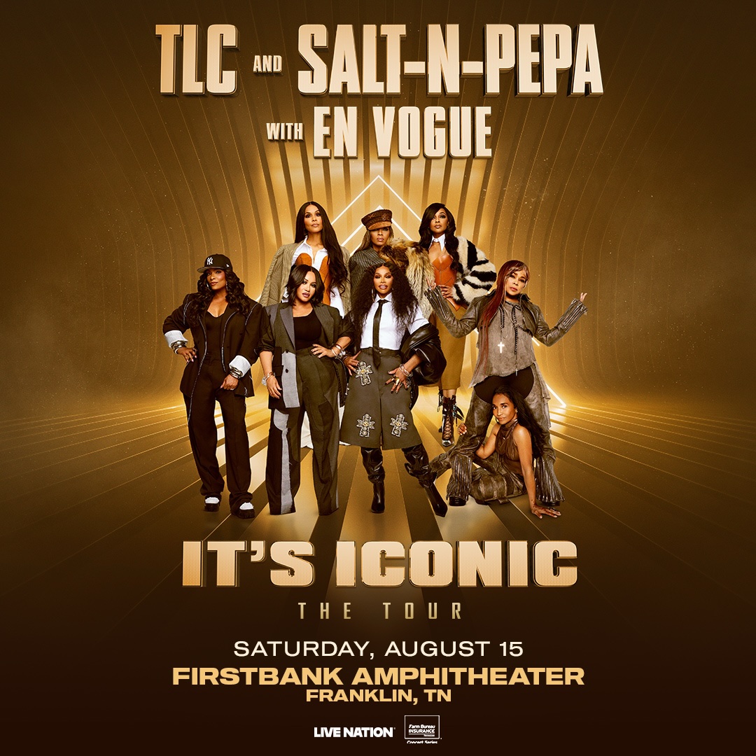 TLC & Salt-N-Pepa with En Vogue IT’S ICONIC in Franklin, TN at FirstBank Amphitheater.