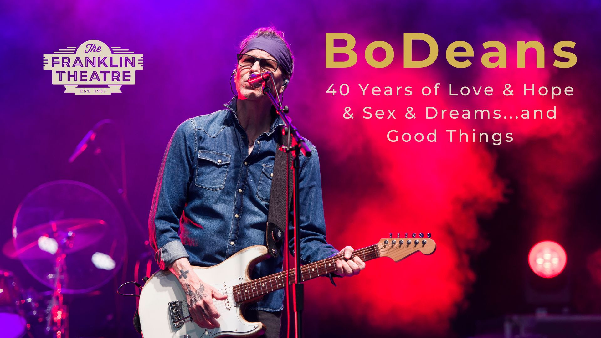 BoDeans 40 Years of Love & Hope & Sex & Dreams...and Good Things.