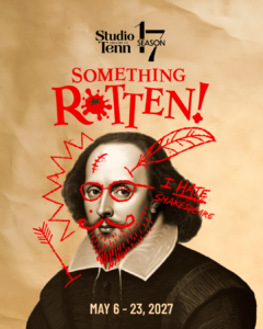 Studio Tenn Theatre Company Franklin, TN Season 17 - Something Rotten