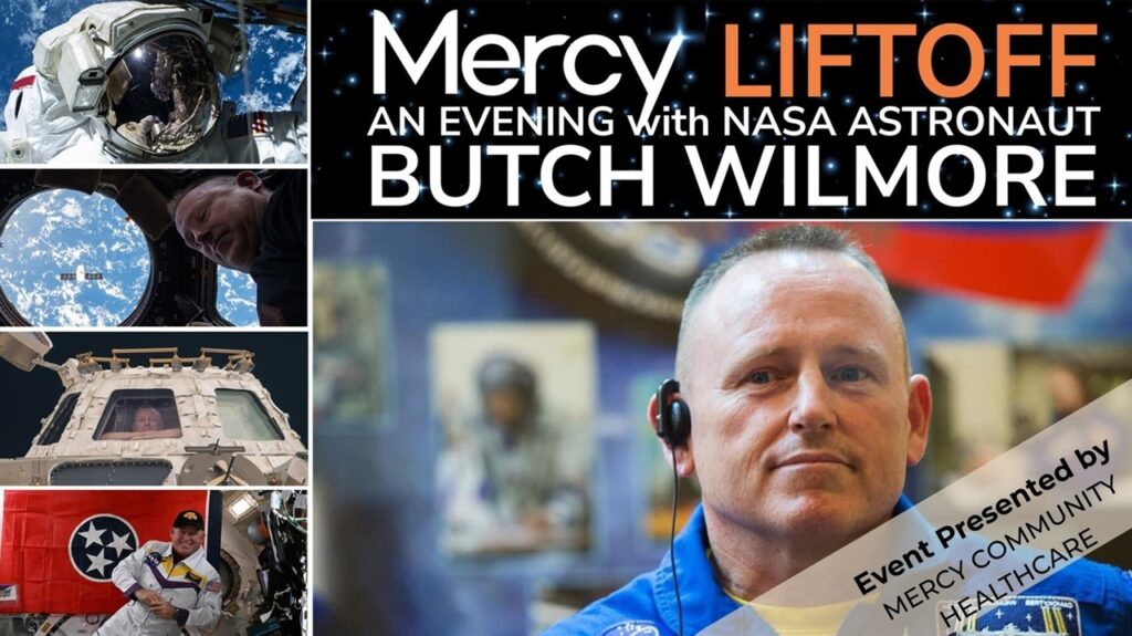 Mercy Liftoff, an Evening with NASA Astronaut Butch Wilmore at The Franklin Theatre in downtown Franklin.