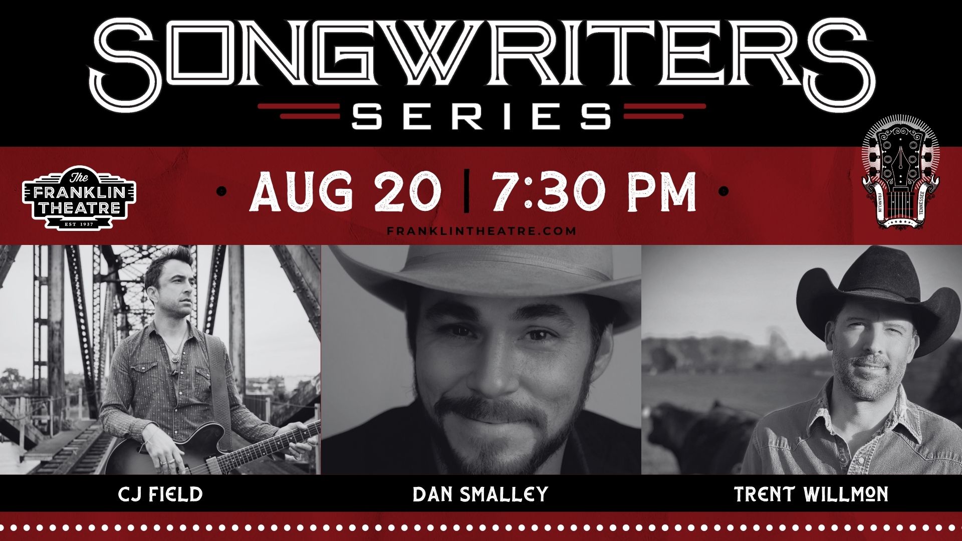 The Franklin Theatre Songwriters Series- CJ Field, Dan Smalley, and Trent Willmon.