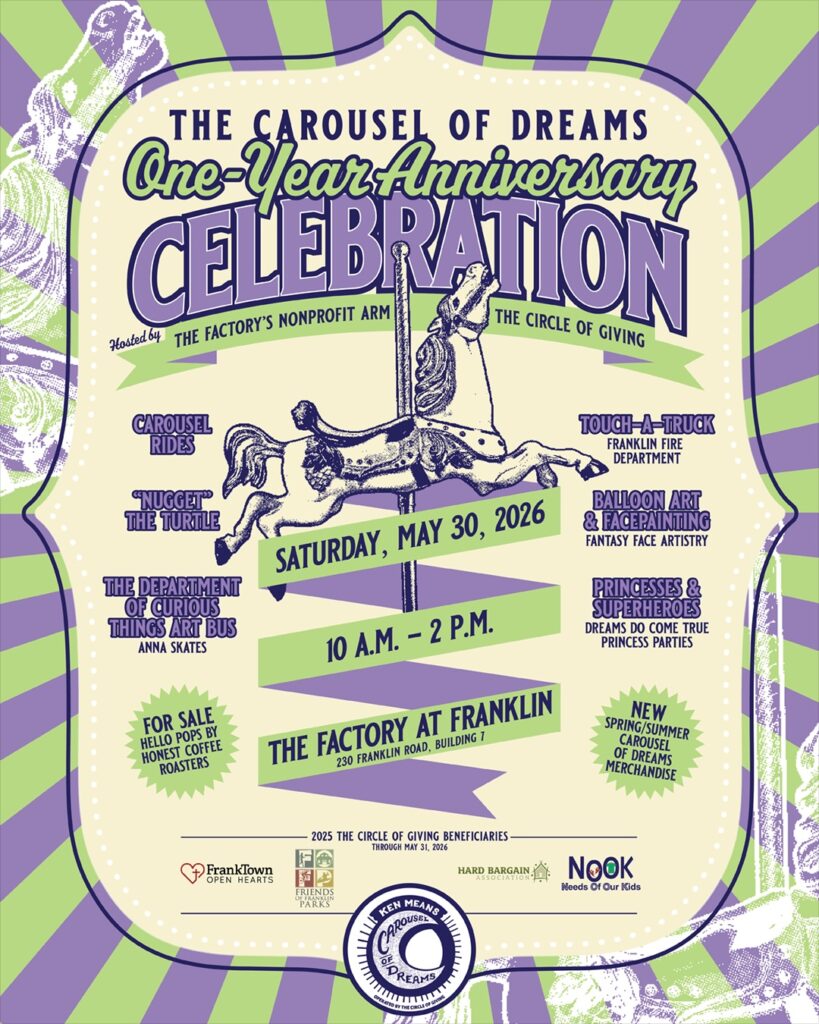 Celebrate one magical year of the Carousel of Dreams at this family-friendly anniversary event hosted by The Circle of Giving, the nonprofit arm of The Factory at Franklin in Franklin, TN.