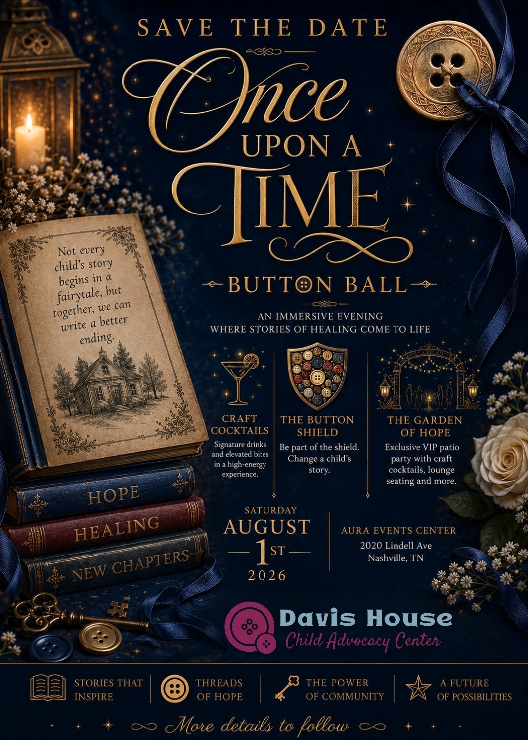 Davis House Child Advocacy Center Button Ball Once Upon a Time save the date for August 1, 2026, at Aura Events Center in Nashville, TN.