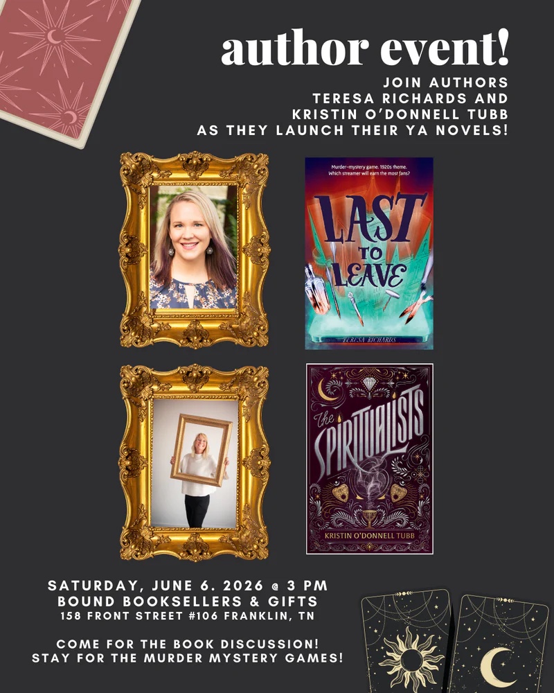 Teresa Richards + Kristin O'Donnell Tubb Release Event in Franklin TN at Bound Booksellers.