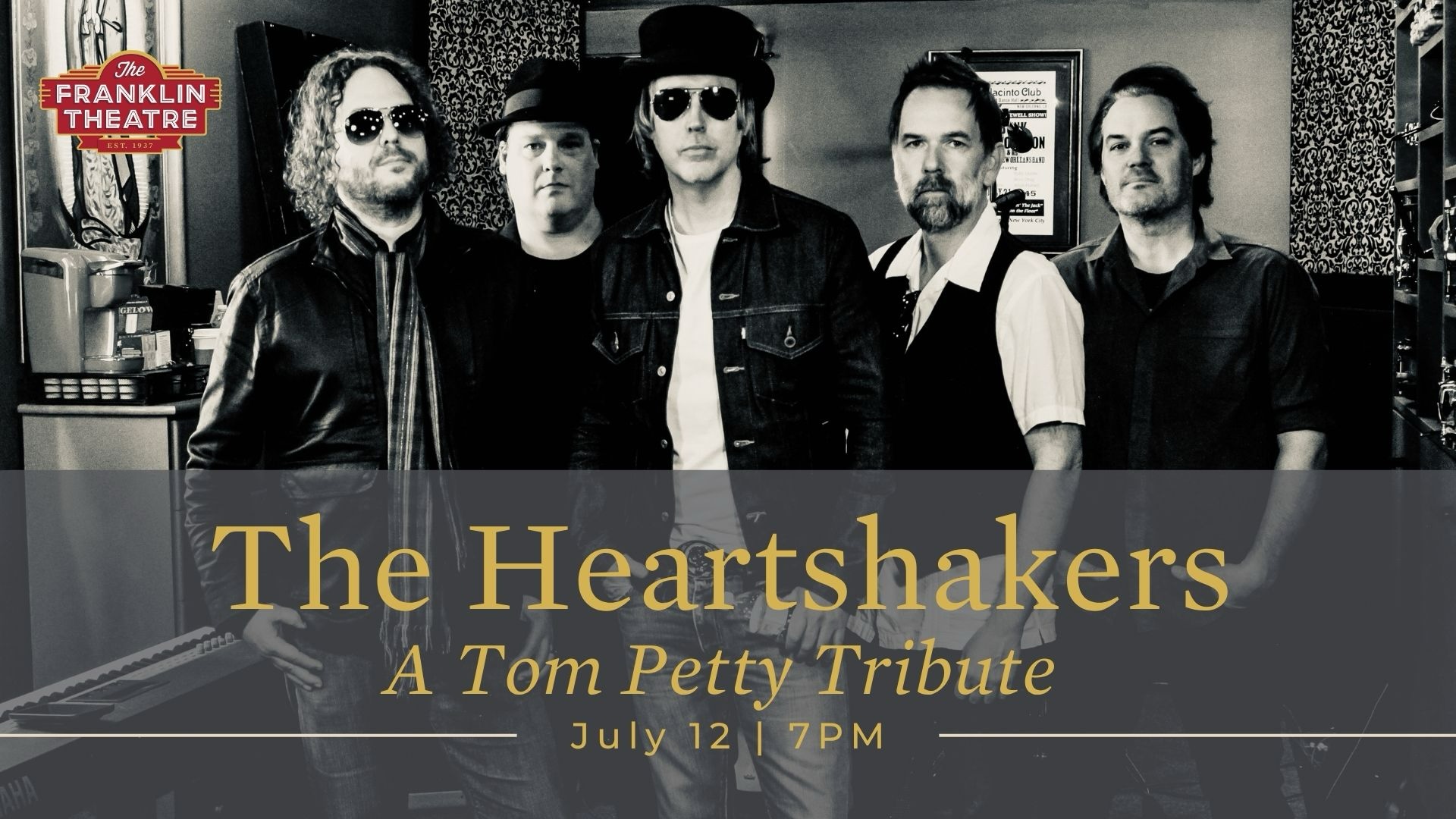 The Heartshakers- A Tom Petty Tribute at The Franklin Theatre.