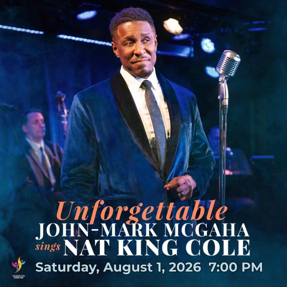 Unforgettable- John-Mark McGaha Sings Nat King Cole Franklin, TN.