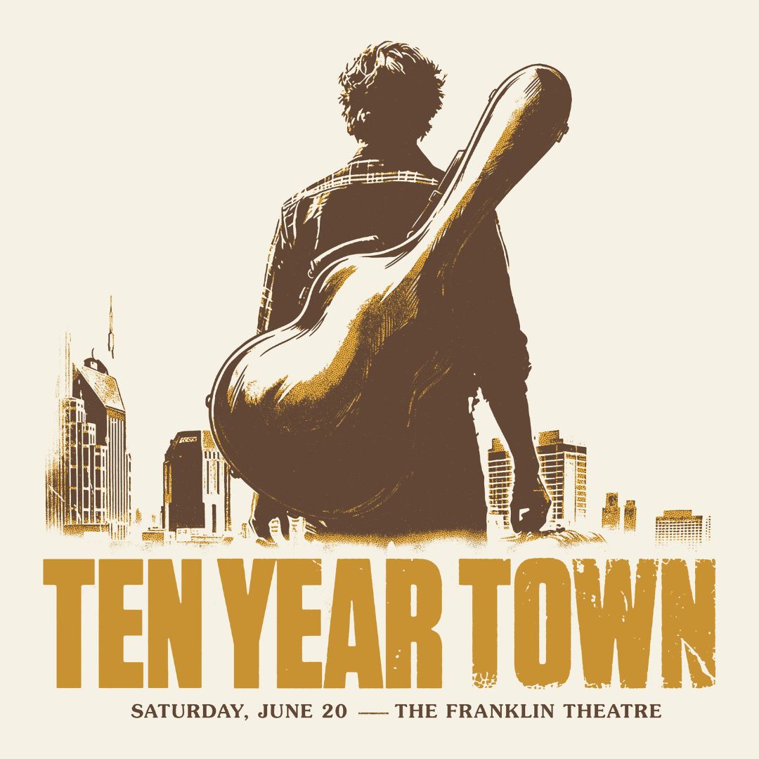 Ten Year Town Film Screening & Live Performance at The Franklin Theatre in downtown Franklin, TN.