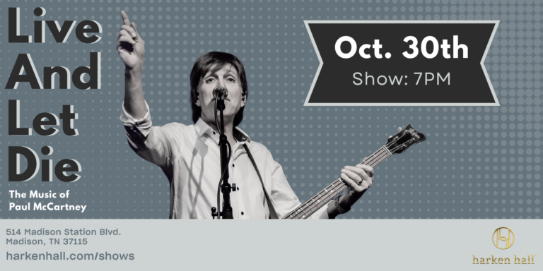 Live and Let Die – The Music of Paul McCartney at Harken Hall.