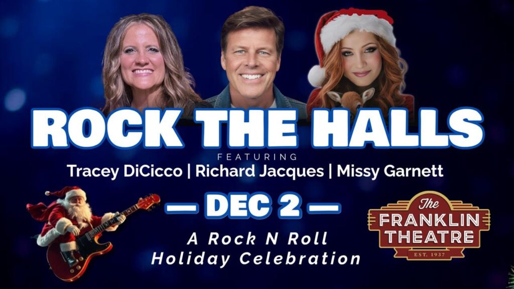 Rock the Halls- A Christmas Celebration with Rich Jacques and Friends - The Franklin Theatre.