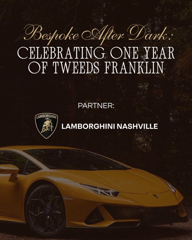 Bespoke After Dark- Celebrating One Year of TWEEDS Franklin