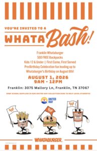 Whataburger Franklin Middle_TN_Whatabash_BackToSchool_Flyer_Mid-Tennessee Whataburger Locations Host Back-to-School Supply Drive and ‘Whatabash’ Benefiting United Way.