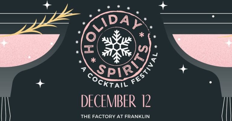 2026 Franklin Holiday Spirits Cocktail Festival Franklin TN at The Factory at Franklin.