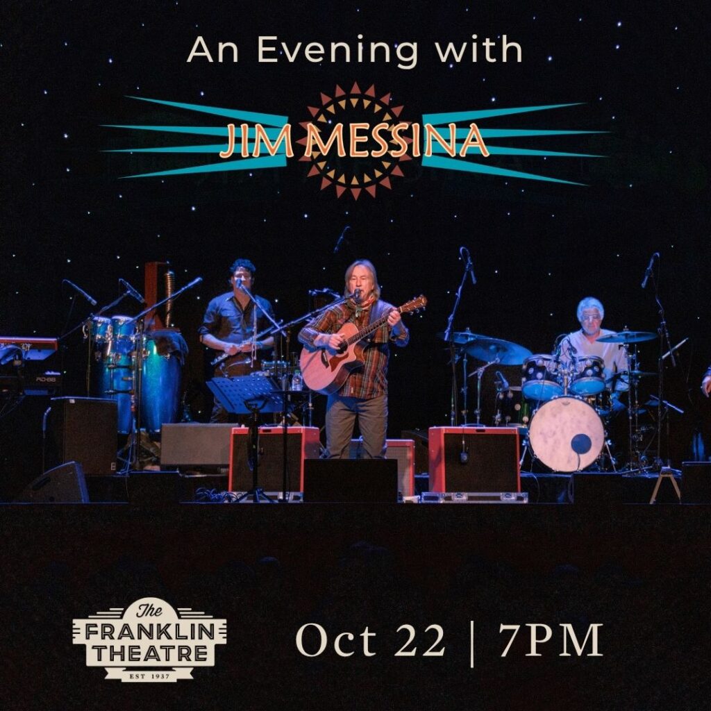 An Evening With Jim Messina - The Franklin Theatre.